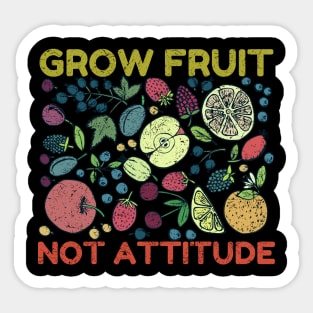 Grow Fruit Not Attitude, Growing Fruit, Apple, Strawberries, Cherries, Distressed, Vintage Sticker